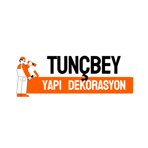 Tunç Bey Yapı Dekorasyon